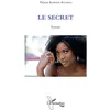 Image de Le secret Roman - Thérèse Karoue-Atchall - L'harmattan - broché - Roman