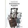 Image de Trois boutures de jasmin Nouvelles - Liliane Fainsilber - L'harmattan - broché - Nouvelles