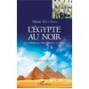 Image de L'Egypte au noir Les tribulations d'un Guinéen au Caire - Thierno Youla Sylla - L'harmattan - broché - Témoignage