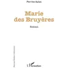 Image de Marie des bruyères - Perrine Aulas - L'harmattan - broché - Roman