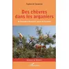 Image de Des chèvres dans les arganiers De Guérande à Taroudant : poésie de l'aventure - Tugdual De cacqueray Valmenier - L'harmattan - broché - Récit
