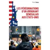 Image de Les pérégrinations d'un immigrant sénégalais aux États-Unis - Modou Gueye - L'harmattan - broché - Autobiographie
