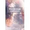 Image de Une étrange rencontre - Didier Roehrig - L'harmattan - broché - Roman broché