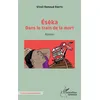 Image de Éséka Dans le train de la mort Roman - Roman - Vireil Renaud Eboto - L'harmattan - broché - Roman broché