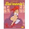 Image de Mal Tournée ! - Clotilde Bruneau - Glénat - cartonné - Bande dessinée