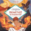 Image de Livre CD La Mythologie - Prométhée le voleur de feu Livre avec 1 CD audio - Jean-Pierre Kerloc'h - Glénat Jeunesse - Livre CD - Contes et légendes jeunesse