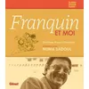 Image de Franquin et moi Entretiens avec Numa Sadoul - Numa Sadoul - Glénat - cartonné - Entretien