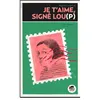 Image de Je t'aime, signe lou(p) - Régine Joséphine - Oskar - broché - Roman adolescent dès 13 ans broché