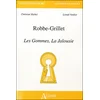 Image de Alain Robbe-Grillet - Les gommes, la jalousie Les gommes, La jalousie - Michel Verdier - Atlande Eds - broché - Essai