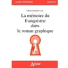 Image de La mémoire du Franquisme dans le roman graphique - HERNANDEZ CANO/LAGET - Atlande Eds - broché - Scolaire / Universitaire