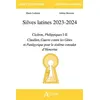 Image de Silves latines 2023-2024 Cicéron, Philippiques I-II Claudien, Guerre contre les Gètes et Panégyrique pour le sixième consulat d'Honorius - Marie Ledentu - Atlande Eds - broché - Scolaire / Universitaire broché