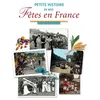 Image de Petite histoire de nos fetes en france - Marie-Odile Mergnac - Archives Et Culture - broché - Essai