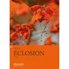 Image de Eclosion - Alain Pyre - Complicites Eds - broché - Roman