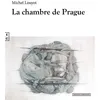 Image de La chambre de Prague - Michel Louyot - Complicites Eds - broché - Roman broché