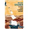 Image de Lettres pour le monde sauvage - Wallace Earle Stegner - Gallmeister - Poche - Roman