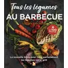 Image de Tous les légumes au barbecue La nouvelle bible pour les cuire parfaitement les légumes sur le gril - Steven Raichlen - Gerfaut Eds Du - relié - Guide relié