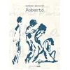 Image de Roberto - Edmond Baudoin - Six Pieds Sous Terre - broché - Bande dessinée