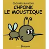 Image de Chponk le moustique - Édouard Manceau - Frimousse Eds - relié - Album éveil dès la naissance