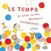 Image de Le Temps, ça dure un peu, beaucoup, énormément... - Rhéa Dufresne - Du Ricochet Eds - cartonné - Album jeunesse dès 3 ans