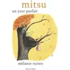 Image de Mitsu, un jour parfait - Mélanie Rutten - Memo Eds - cartonné - Album jeunesse dès 3 ans