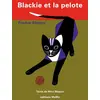 Image de Blackie et la pelote - Fredun Shapur - Memo Eds - relié - Album jeunesse dès 3 ans relié