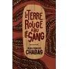 Image de La Terre rouge a bu le sang - Jean-François Chabas - Courtes Et Longues - broché - Roman adolescent broché