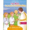 Image de Mon livre de première communion Avec Jésus pour la Vie - De la PESCHARDIERE - Emmanuel Eds De L' - broché - Essai broché