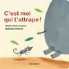 Image de C'est moi qui t'attrape ! - Nadine Brun-Cosme - Minedition Eds - cartonné - Album jeunesse cartonné