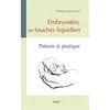 Image de Embryostéo, un toucher liquidien - Patrick Jouhaud - Sully Eds - broché - Scolaire / Universitaire broché