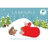 Image de La moufle - Mes belles histoires à écouter et à toucher - Marie Deloste - Thomas Jeunesse - cartonné - Comptine, chant cartonné