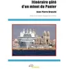 Image de Itinéraire gâté d'un minot du panier - Jean-Pierre Bruschi - Jets D'encre - broché - Roman broché