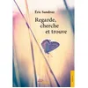 Image de Regarde, cherche et trouve - Eric Sandraz - Jets D'encre - broché - Roman broché