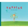 Image de Respire - Ines Castel-Branco - Rue Du Monde Eds - relié - Album jeunesse dès 3 ans