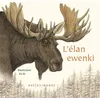 Image de L'elan ewenki - Blackcrane - Rue Du Monde Eds - relié - Contes et légendes jeunesse