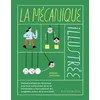 Image de La mécanique illustrée - Manuel pratique de mécanique pour t - Marina Montero - Rue Du Monde Eds - cartonné - Document jeunesse cartonné