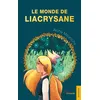 Image de Le Monde de Liacrysane - Aïcha Mounichy - Jets D'encre - broché - Roman broché