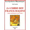 Image de La corde des francs-maçons Noeuds, métamorphoses et lacs d'amour - Michel Lapidus - La Maison De Vie - broché - Essai