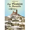 Image de Une Histoire De Marseille En 90 Lieux - Judith Aziza - Gaussen Eds - broché - Guide