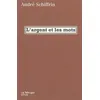 Image de L' Argent et les mots - André Schiffrin - La Fabrique Eds - broché - Essai
