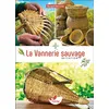 Image de La Vannerie sauvage - Initiation - Bernard Bertrand - Terran Eds De - broché - Beau livre