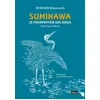 Image de Suminawa, le charpentier des dieux - Masamochi Ishikawa - Scala Eds Nouvelles - relié - Roman