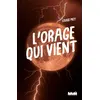 Image de L'orage qui vient - Louise Mey - Ville Brule Eds La - broché - Roman adolescent