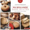 Image de Ma boulange sans gluten Pains et "briocheries" d'ici et d'ailleurs - Frédérique Barral - Terre Vivante - broché - Guide