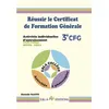 Image de Réussir le Certificat de Formation Générale CFG Activités individuelles d'entraînement ULIS Collège - SEGPA- EREA - Christelle Valette - Ebla Eds - broché - Scolaire / Universitaire