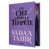 Image de Une braise sous la cendre, T4 : Un ciel après la tempête - Sabaa Tahir - Big Bang - relié - Roman adolescent relié