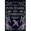 Image de Le plus doux des poisons, T3 : La plus tendre des trahisons - Natalie Mae - Big Bang - broché - Roman adolescent