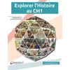 Image de Explorer l'Histoire au CM1 Livre avec 1 CD-ROM - Nathalie Borroni - Generation 5 Eds - Livre CD-ROM - Scolaire / Universitaire