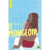 Image de Le Plongeoir - Elsa Devernois - Talents Hauts - broché - Roman adolescent