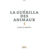 Image de La Guérilla des animaux - Camille Brunel - Alma Eds - broché - Roman