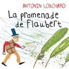 Image de La promenade de Flaubert - Antonin Louchard - Thierry Magnier Eds - cartonné - Album éveil dès la naissance cartonné